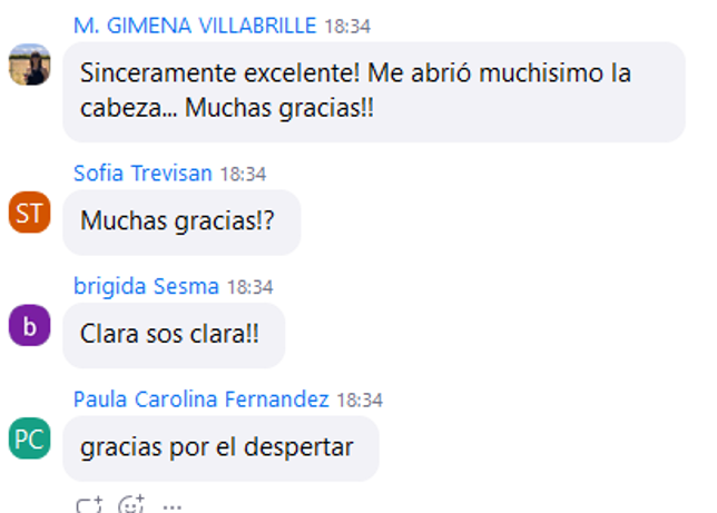 Comentarios de participantes: sinceramente excelente, me abrió muchísimo la cabeza; gracias por el despertar.